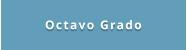 Octavo Grado
