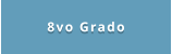 8vo Grado